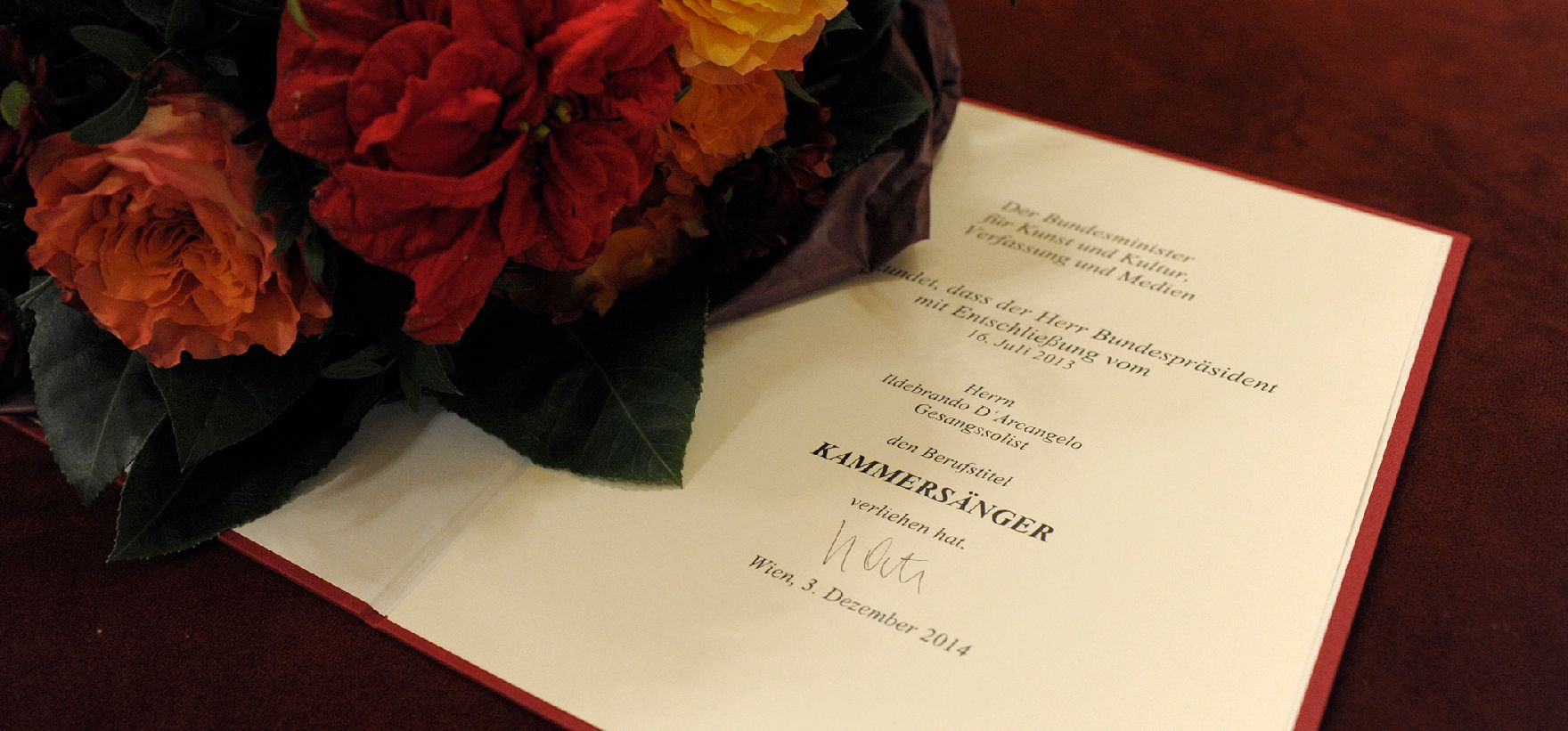 Am 3. Dezember 2014 überreichte Kunst- und Kulturminister Josef Ostermayer die Urkunde, mit der Sänger Ildebrando D’Arcangelo der Berufstitel Kammersänger verliehen wurde.